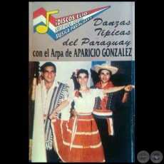 DANZAS TPICAS DEL PARAGUAY CON EL ARPA DE APARICIO GONZLEZ - Ao 1996